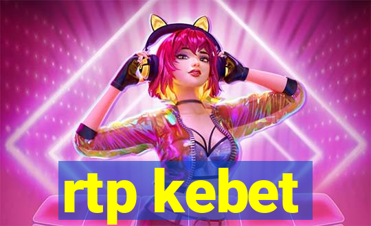 rtp kebet